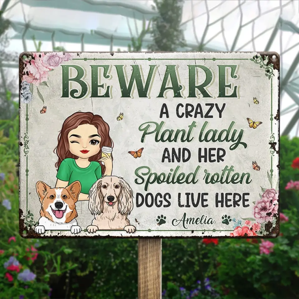 A Crazy Plant Lady And Her Spoiled Rotten Dogs Live Here - Dog Personalized Custom Home Decor Metal Sign - House Warming Gift For Pet Owners, Pet Lovers - Image 4