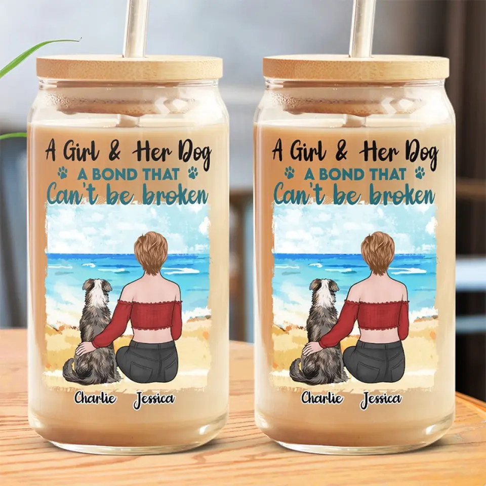 A Girl & Her Dog, A Bond That Can't Be Broken - Dog Personalized Custom Glass Cup, Iced Coffee Cup -  Sympathy Gift For Pet Owners, Pet Lovers - Image 3