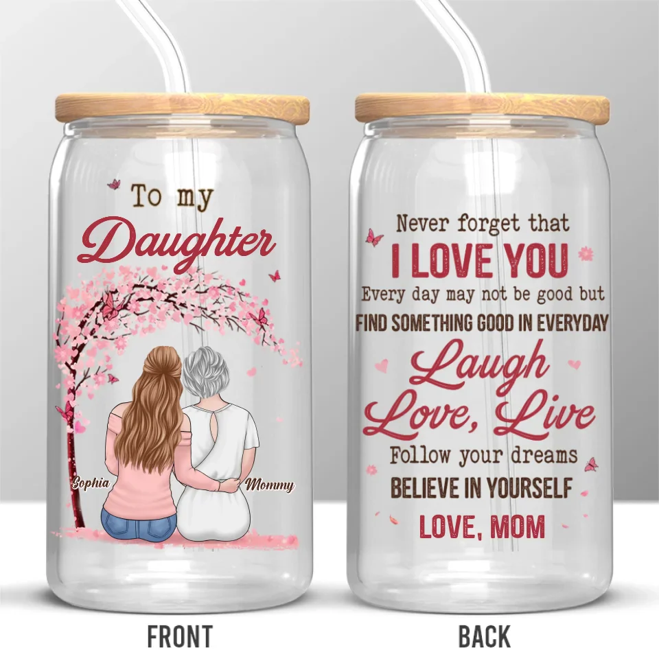Always Keep In Your Heart That I Love You More Than Anything - Family Personalized Custom Glass Cup, Iced Coffee Cup - Gift For Mom, Daughter - Image 6