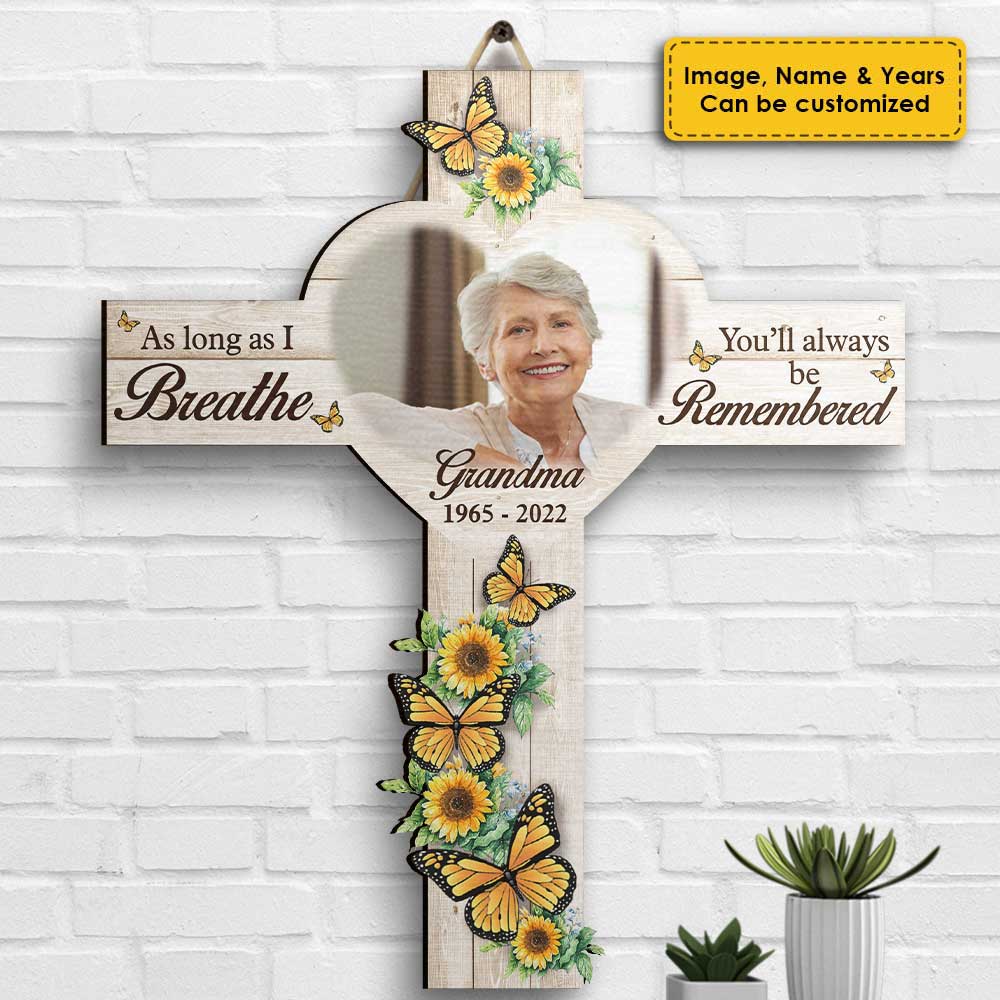 As Long As I Breathe, You'll Always Be Remembered - Upload Image, Personalized Shaped Wood Sign - Image 3