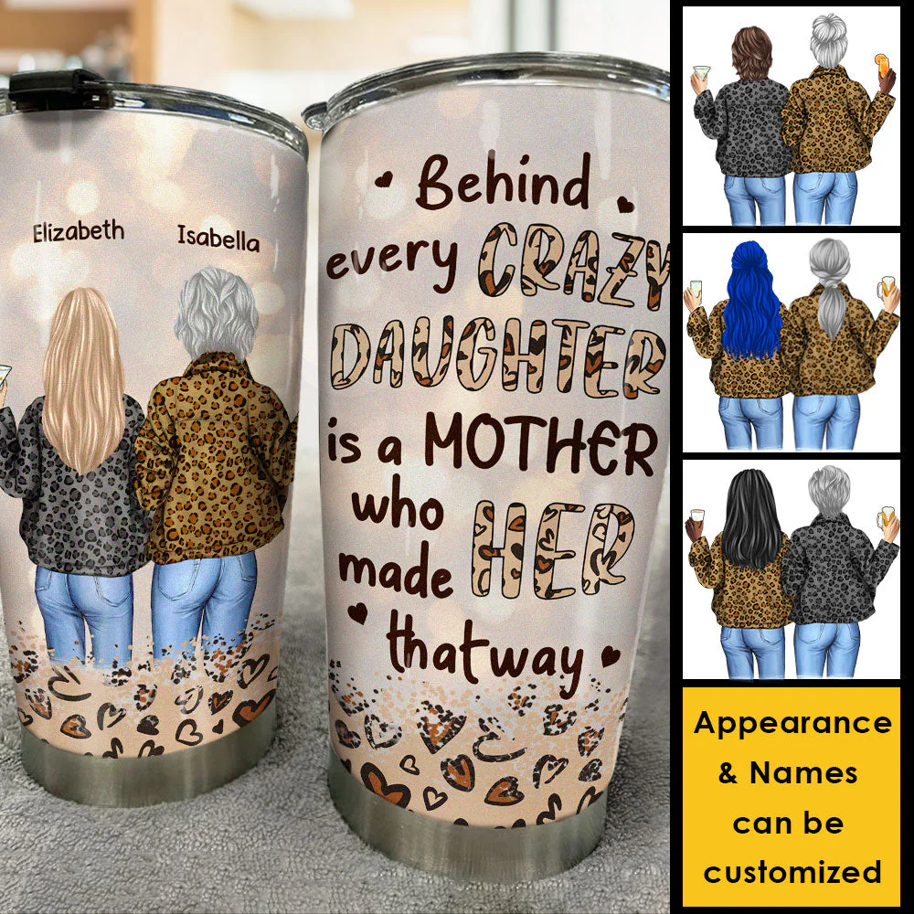 Behind Every Crazy Daughter - Personalized Tumbler - Gift For Mom, Daughter - Image 3