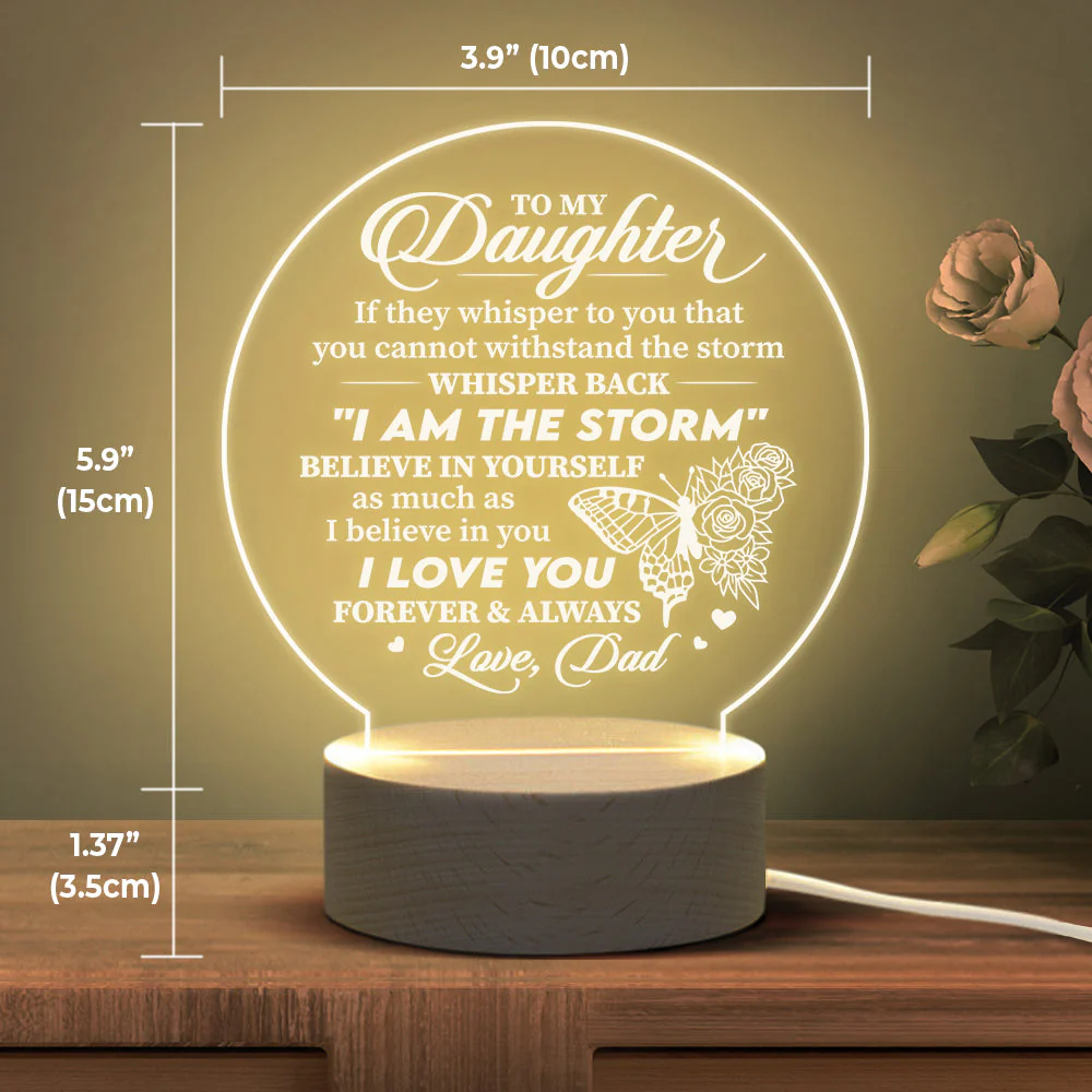 Believe In Yourself As Much As I Believe In You - Acrylic Night Lamp - To My Daughter, Gift For Daughter, Daughter Gift From Dad, Birthday Gift For Daughter, Christmas Gift - Image 3