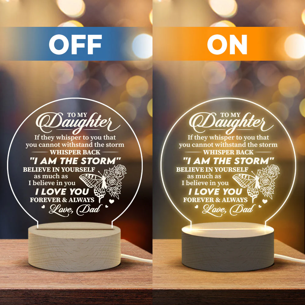 Believe In Yourself As Much As I Believe In You - Acrylic Night Lamp - To My Daughter, Gift For Daughter, Daughter Gift From Dad, Birthday Gift For Daughter, Christmas Gift - Image 4