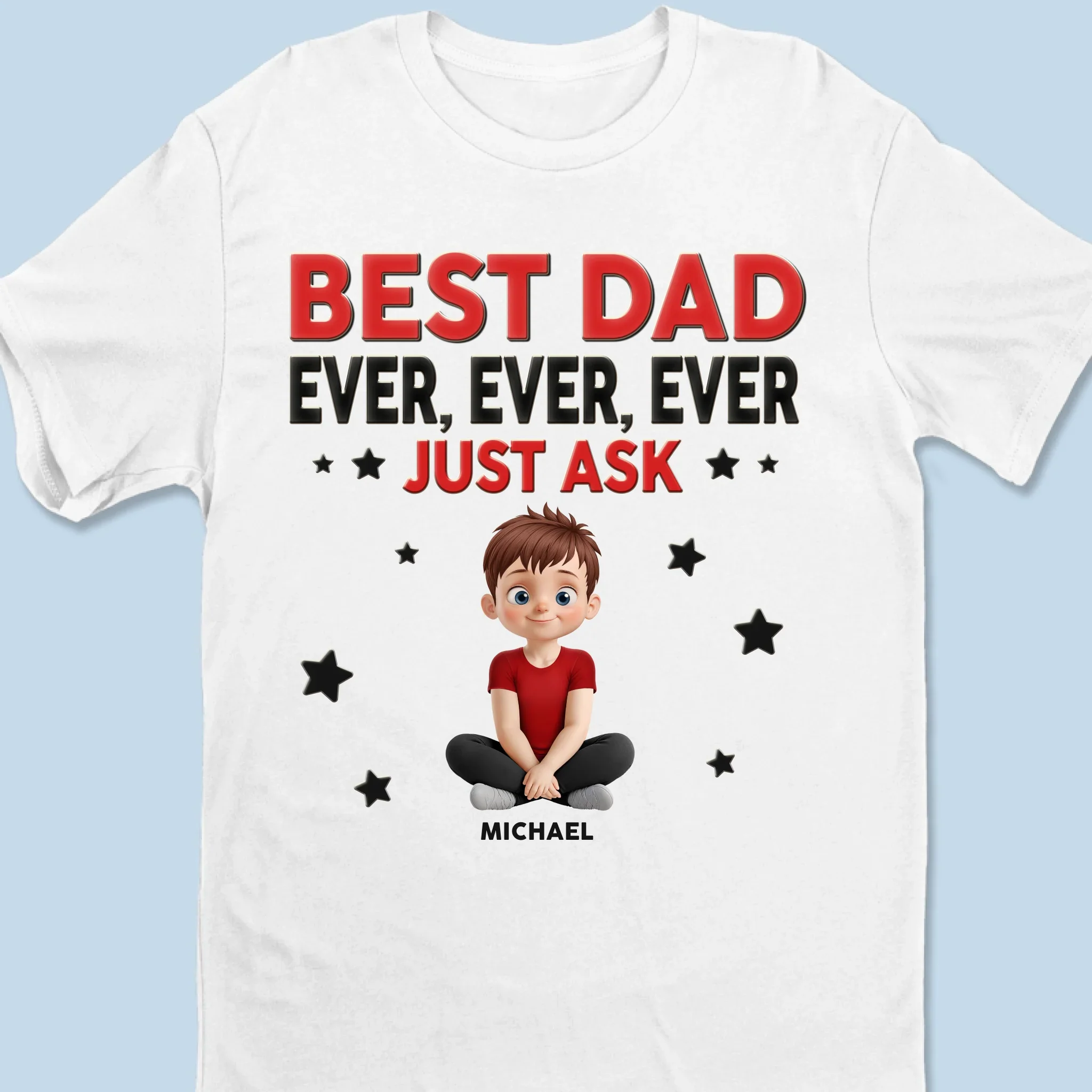 Best Dad Ever Just Ask - Family Personalized Custom Unisex T-shirt, Premium T-shirt, Hoodie - Father's Day, Gift For Dad, Grandpa - Image 2