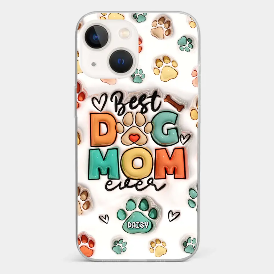 Best Fur Mom Ever - Dog & Cat Personalized Custom 3D Inflated Effect Printed Clear Phone Case - Gift For Pet Owners, Pet Lovers - Image 14