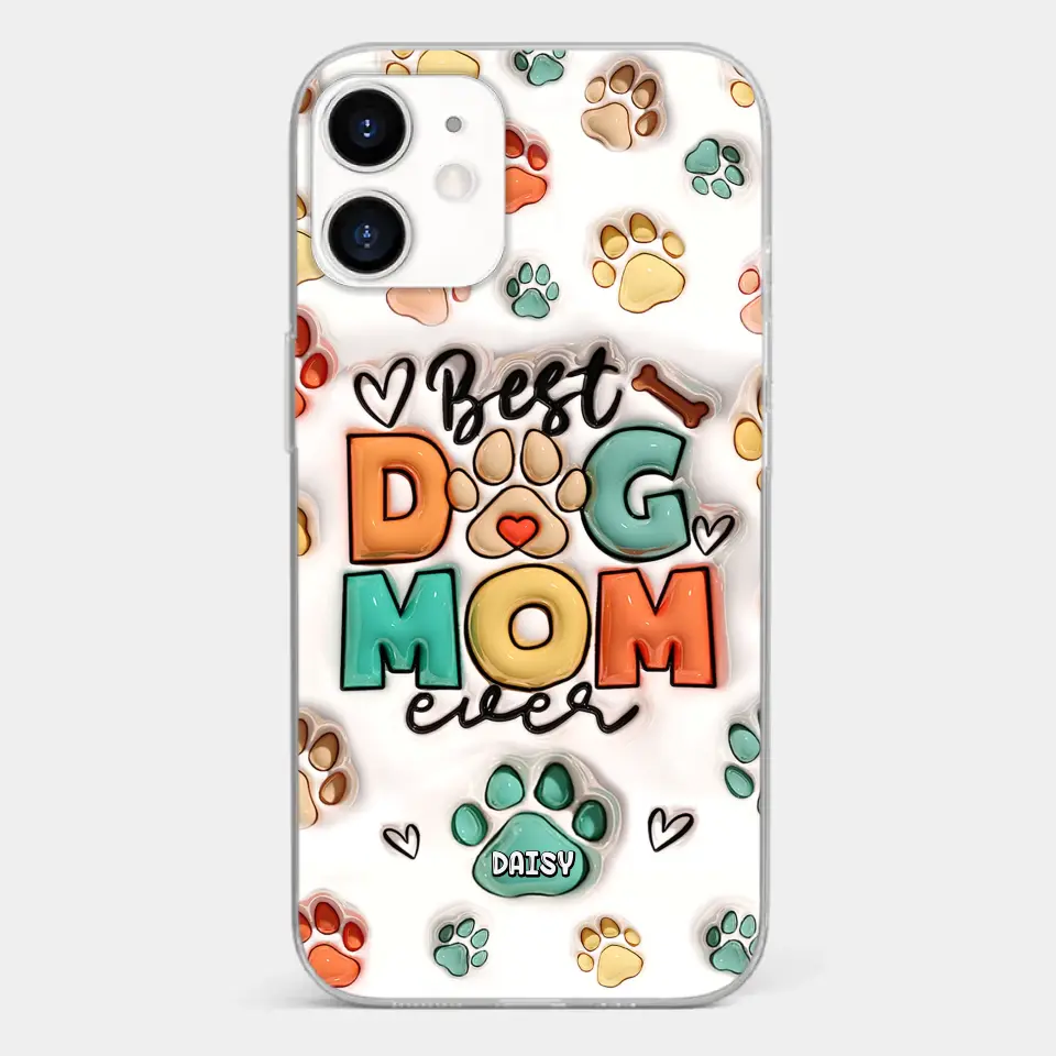 Best Fur Mom Ever - Dog & Cat Personalized Custom 3D Inflated Effect Printed Clear Phone Case - Gift For Pet Owners, Pet Lovers - Image 9