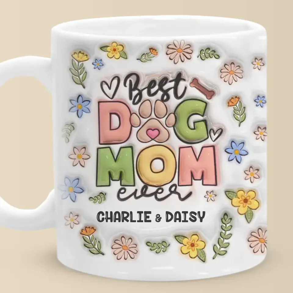 Best Fur Mom Ever - Dog & Cat Personalized Custom 3D Inflated Effect Printed Mug - Mother's Day, Gift For Pet Owners, Pet Lovers - Image 6