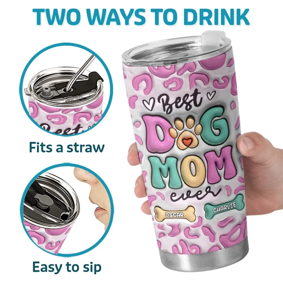 Best Of The Best Is You - Dog Personalized Custom 3D Inflated Effect Printed Tumbler - Mother's Day, Gift For Pet Owners, Pet Lovers - Image 4