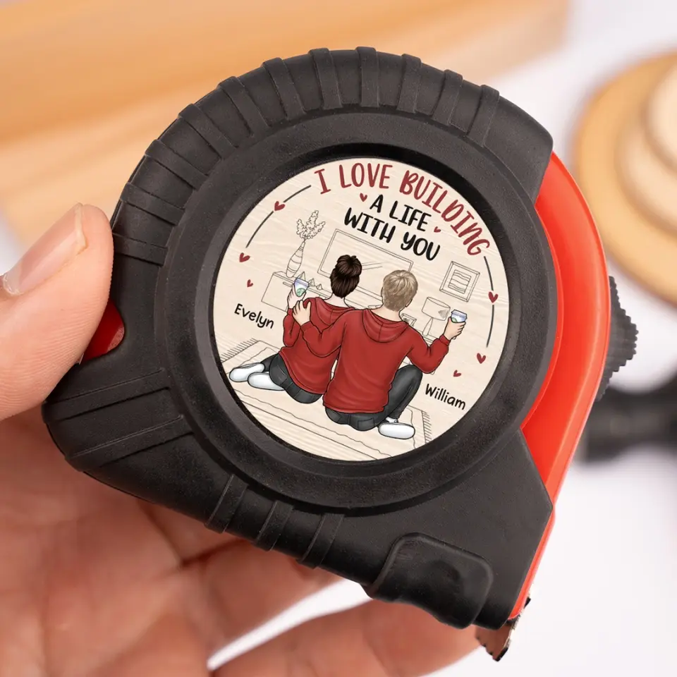Building A Life Together - Couple Personalized Custom Tape Measure - Gift For Husband Wife, Anniversary - Image 3