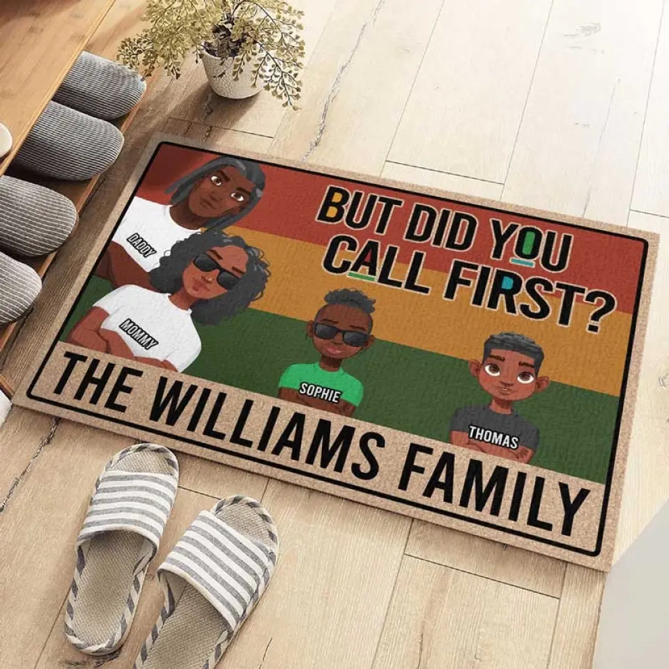 But Did You Call First - Family Personalized Custom Home Decor Decorative Mat - House Warming Gift For Family Members - Image 3