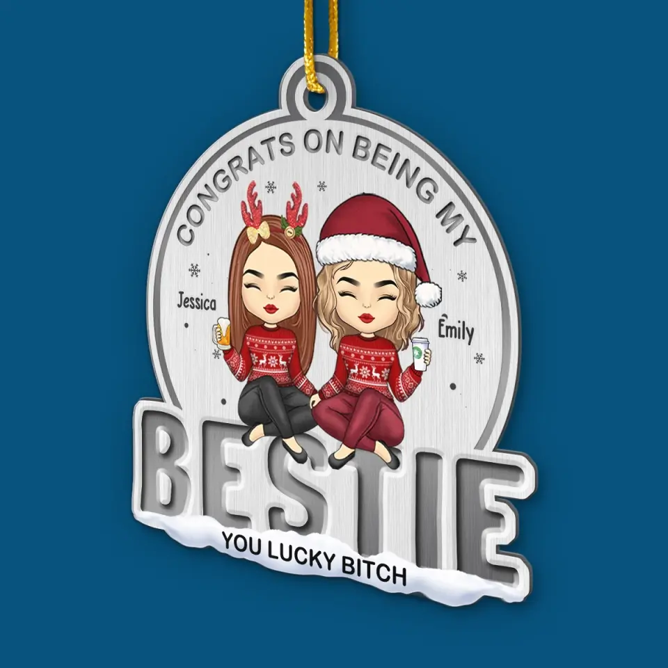 Congrats On Being My Bestie - Bestie Personalized Custom Ornament - Metal Custom Shaped - Christmas Gift For Best Friends, BFF, Sisters - Image 3