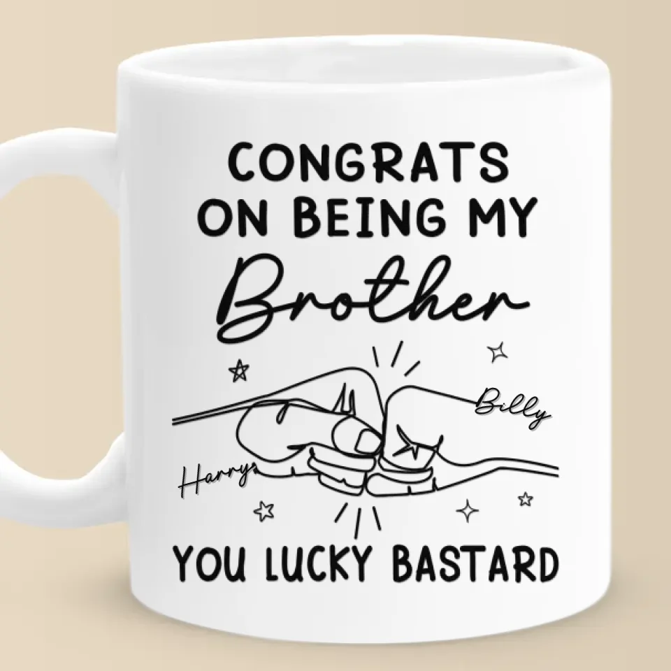 Congrats On Being My Brother - Family Personalized Custom Mug - Gift For Family Members - Image 2
