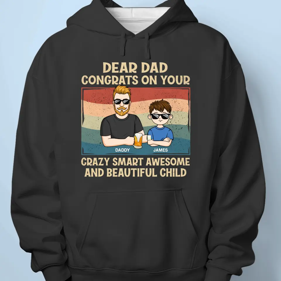 Congrats On Your Crazy Smart Awesome Beautiful Children - Family Personalized Custom Unisex T-shirt, Hoodie, Sweatshirt - Father's Day, Gift For Dad, Grandpa - Image 5