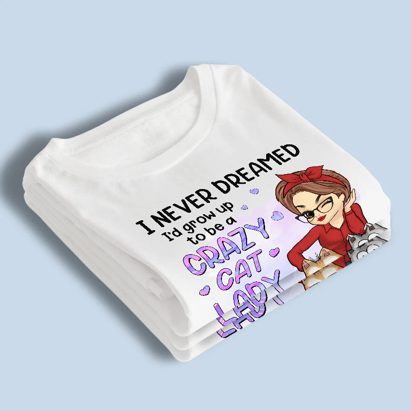 Crazy Cat Lady - Cat Personalized Custom Unisex T-shirt, Hoodie, Sweatshirt - Gift For Pet Owners, Pet Lovers - Image 3