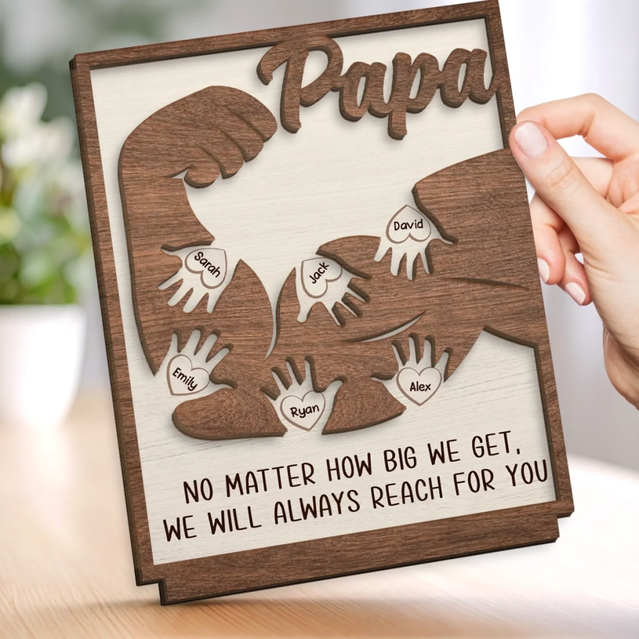Custom 2-Layered Wooden Plaque - Personalized Father's Day Birthday Gifts For Dad, Grandpa - Always Reach For You - Image 4