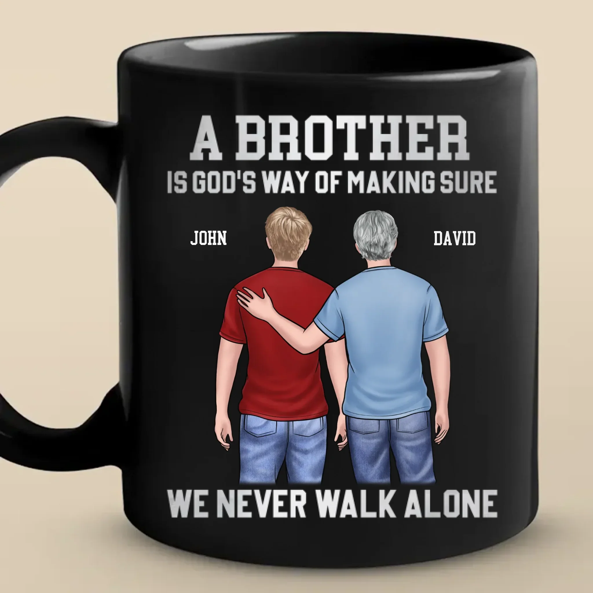Custom Black Mug - Personalized Birthday Gifts For Brother - Brothers Never Walk Alone - Image 2