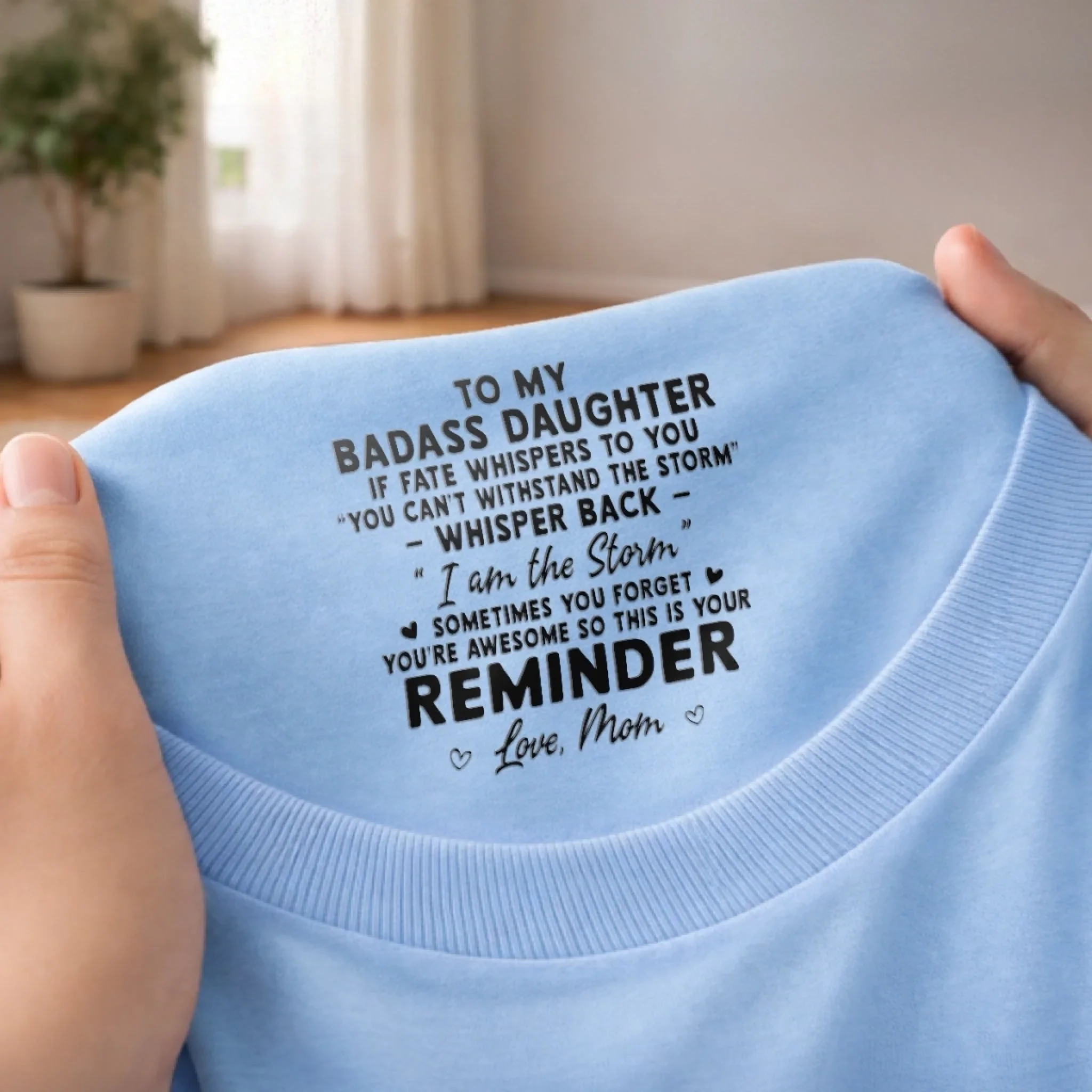 Custom Inside Neck Print T-Shirt - Personalized Birthday Gifts For Daughter - Loved Beyond Words - Image 5