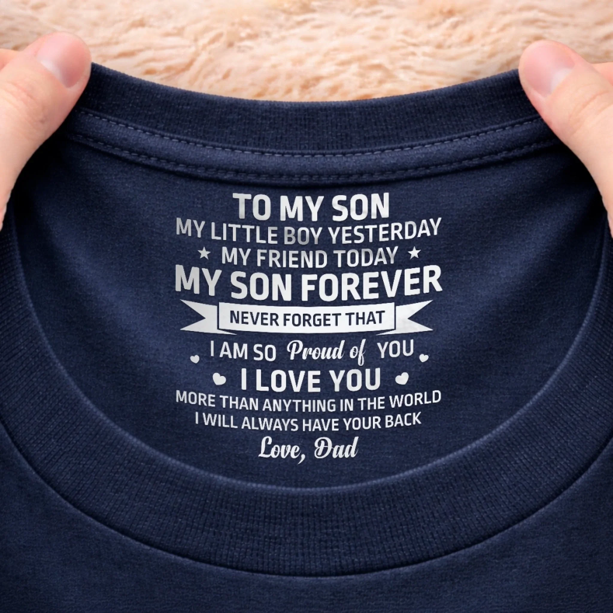 Custom Inside Neck Print T-Shirt - Personalized Birthday Gifts For Son, Daughter - My Son Forever - Image 10