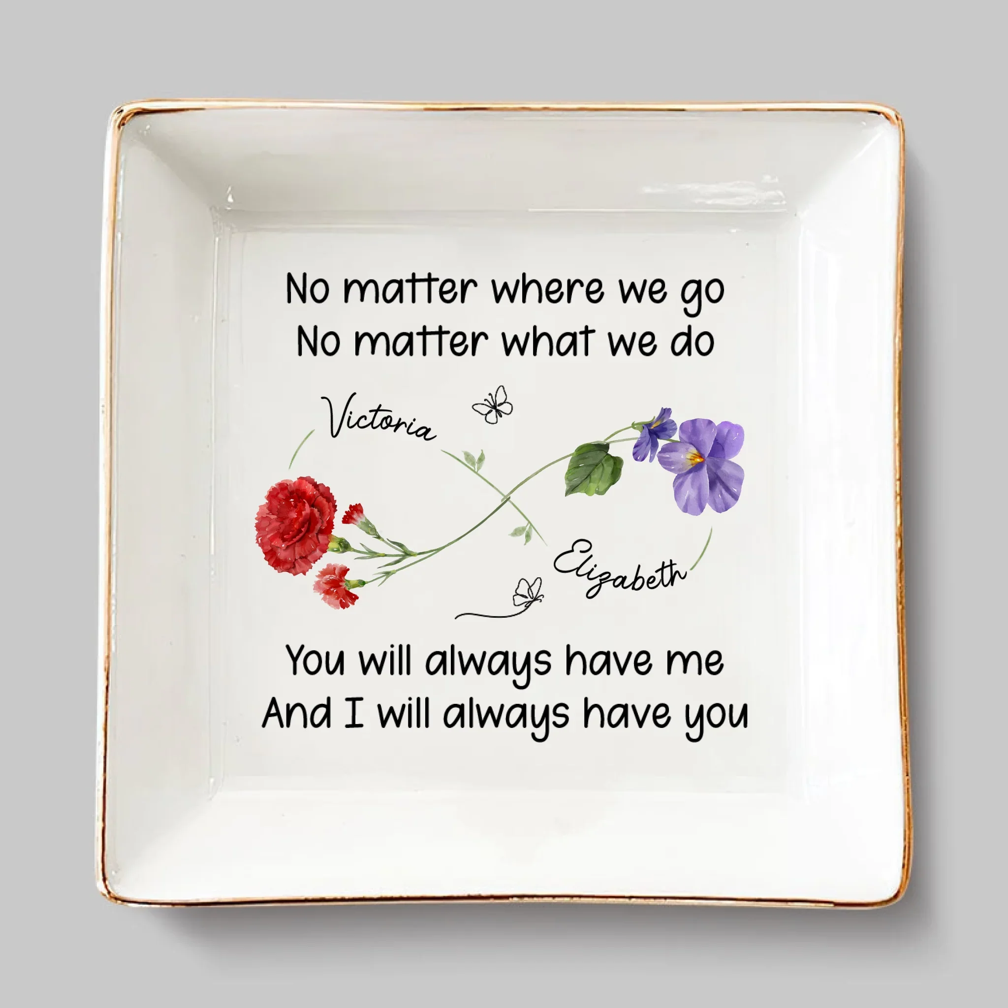Custom Jewelry Dish - Personalized Best Friend Birthday Gifts For Women - You Will Always Have Me - Image 2