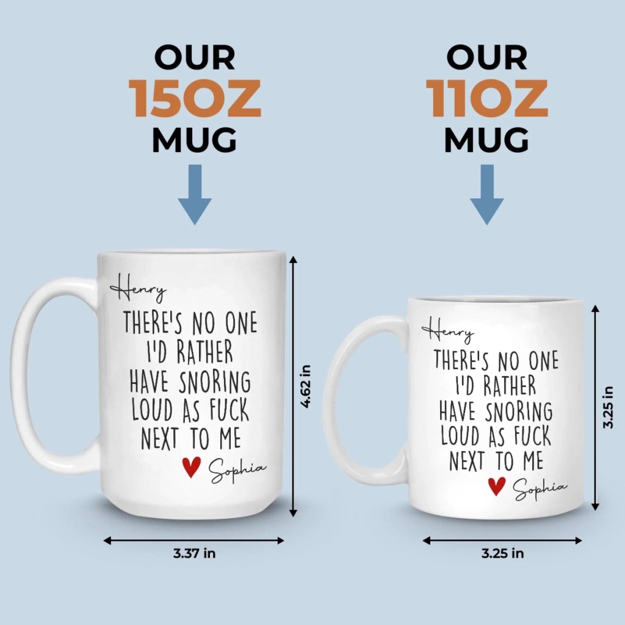 Custom Mug - Personalized Anniversary Wedding Gifts For Husband And Wife, Him And Her - Love You Even When You Snore - Image 6