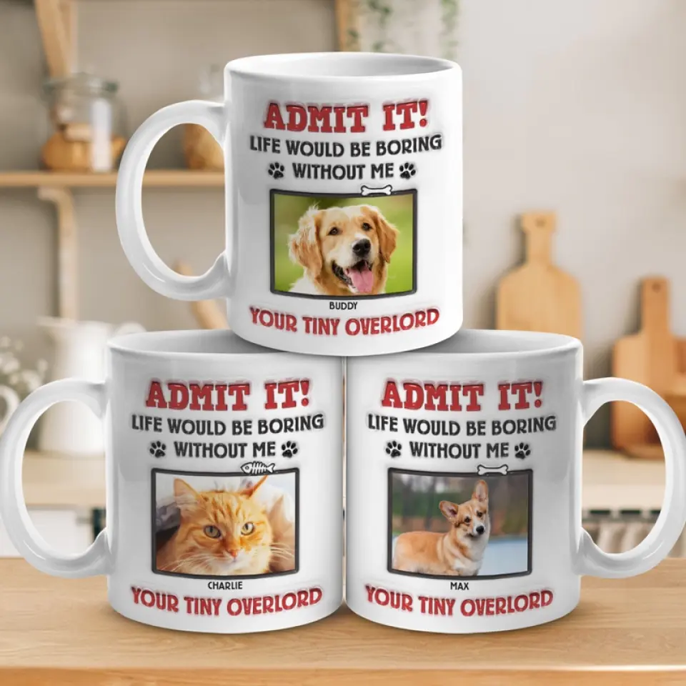 Custom Photo Admit It! Life Would Be Boring Without Us, We Woof You - Dog & Cat Personalized Custom 3D Inflated Effect Printed Mug - Gift For Pet Owners, Pet Lovers - Image 4
