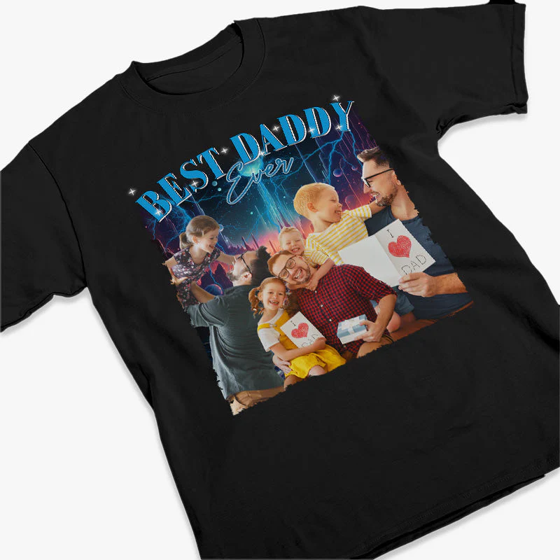 Custom Photo Best Daddy Ever - Family Personalized Custom Unisex T-shirt, Hoodie, Sweatshirt - Gift For Dad - Image 2