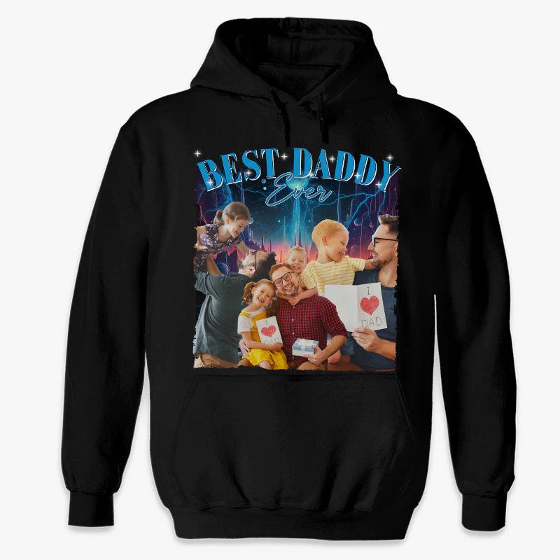 Custom Photo Best Daddy Ever - Family Personalized Custom Unisex T-shirt, Hoodie, Sweatshirt - Gift For Dad - Image 5