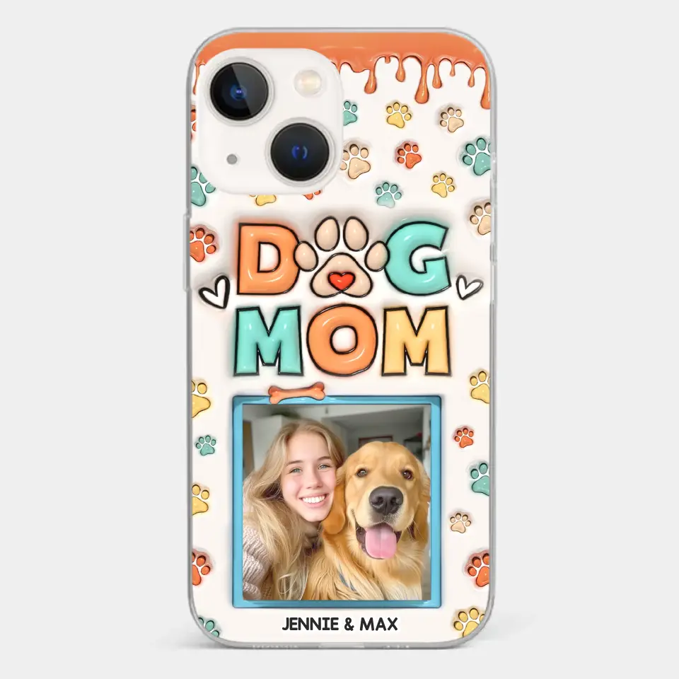 Custom Photo Best Dog Mom Ever - Dog & Cat Personalized Custom 3D Inflated Effect Printed Clear Phone Case - Gift For Pet Owners, Pet Lovers - Image 14