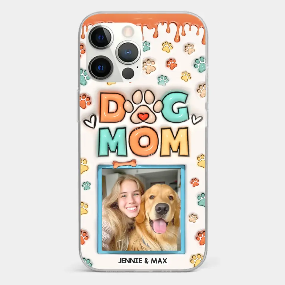 Custom Photo Best Dog Mom Ever - Dog & Cat Personalized Custom 3D Inflated Effect Printed Clear Phone Case - Gift For Pet Owners, Pet Lovers - Image 15