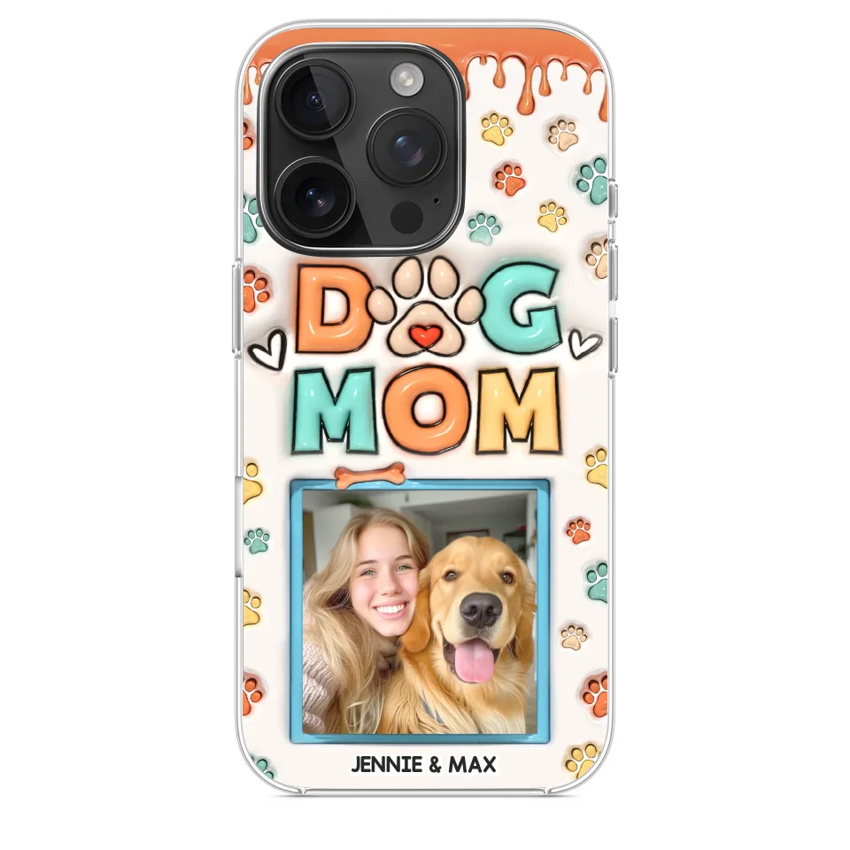 Custom Photo Best Dog Mom Ever - Dog & Cat Personalized Custom 3D Inflated Effect Printed Clear Phone Case - Gift For Pet Owners, Pet Lovers - Image 33