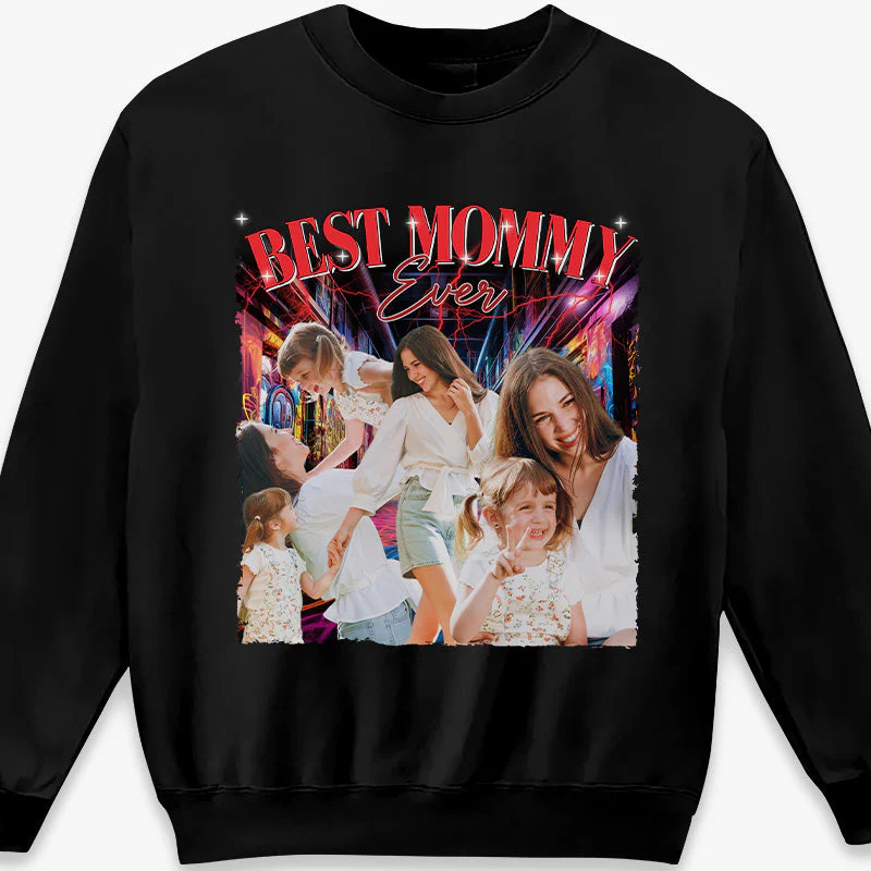 Custom Photo Best Mommy Ever - Family Personalized Custom Unisex T-shirt, Hoodie, Sweatshirt - Gift For Mom - Image 4