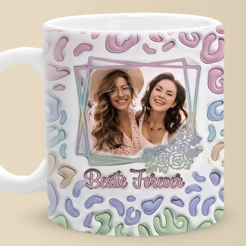 Custom Photo Dear Bestie You Are The Best - Bestie Personalized Custom 3D Inflated Effect Printed Mug - Gift For Best Friends, BFF, Sisters - Image 6