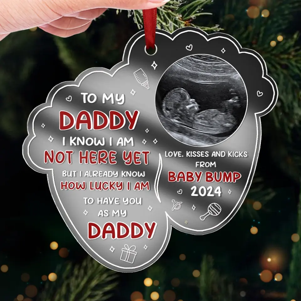 Custom Photo I Know I Am Not Here Yet - Family Personalized Custom Mirrored Acrylic Ornament - Christmas Gift For Baby Kids, Newborn Baby - Image 4
