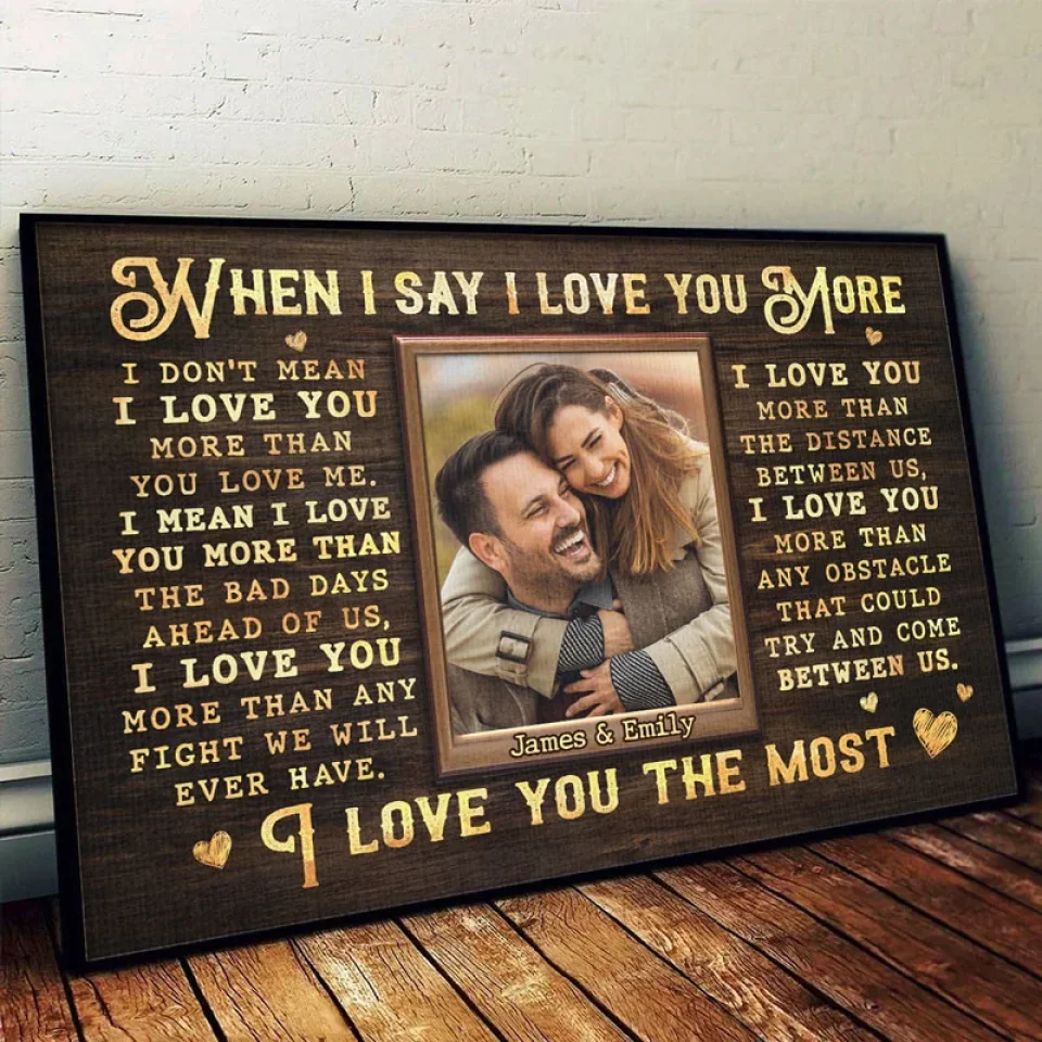 Custom Photo I Love You More - Couple Personalized Custom Horizontal Poster - Gift For Husband Wife, Anniversary - Image 4