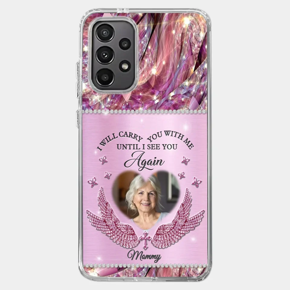 Custom Photo I Will Always Carry Mom With Me  - Memorial Personalized Custom Clear Phone Case - Sympathy Gift For Family Members - Image 36