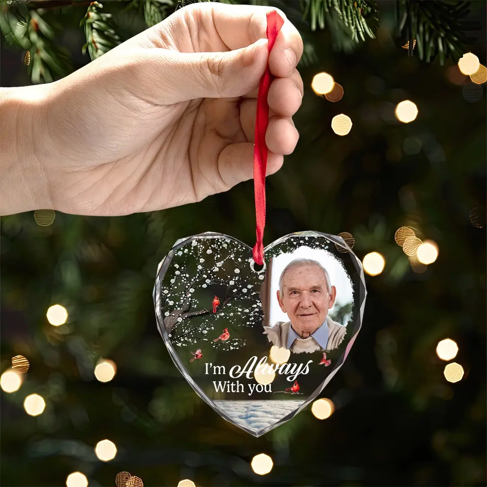 Custom Photo I'm Always With You - Memorial Personalized Custom Heart Glass Ornament - Sympathy Gift, Christmas Gift For Family Members - Image 4