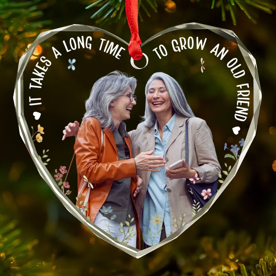 Custom Photo Old Friends Are Treasures Built Over Time - Bestie Personalized Custom Heart Glass Ornament - Christmas Gift For Best Friends, BFF, Sisters - Image 2