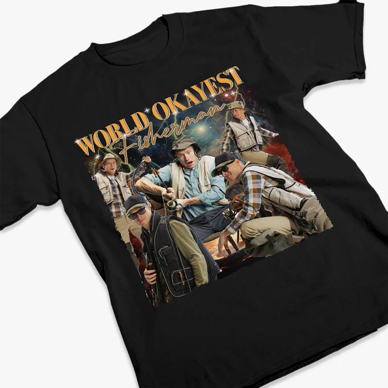 Custom Photo World Okayest Fisherman - Fishing Personalized Custom Unisex T-shirt, Hoodie, Sweatshirt - Gift For Fishing Lovers, Fishermen - Image 2