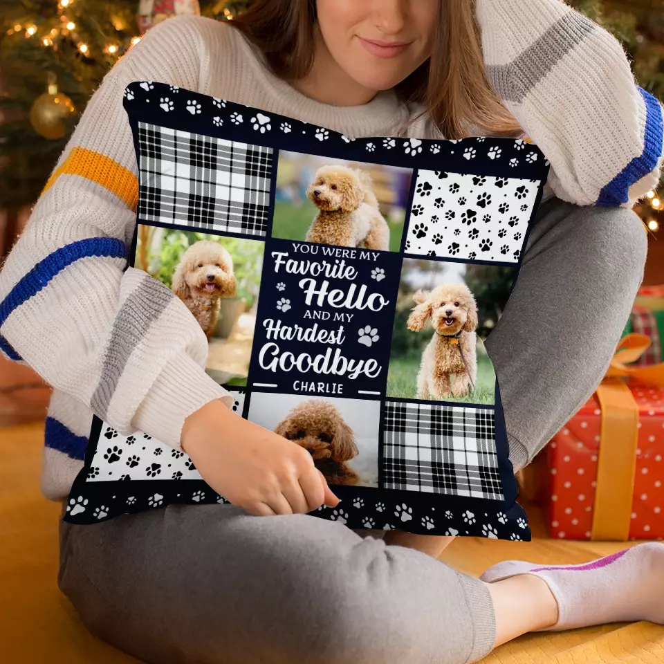 Custom Photo You Are Always My Favorite Hello - Memorial Personalized Custom Pillow - Sympathy Gift For Pet Owners, Pet Lovers - Image 5