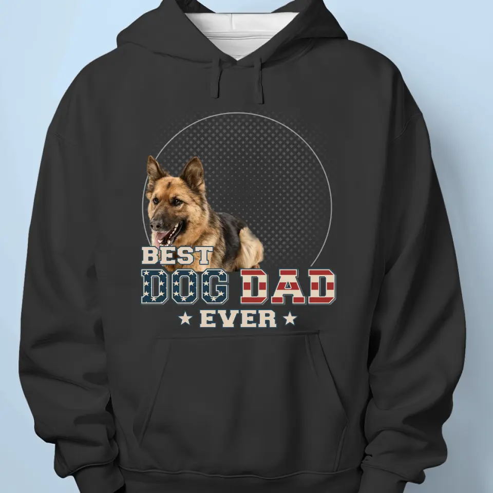 Custom Photo You Are The Best Dad Ever - Dog & Cat Personalized Custom Unisex T-shirt, Hoodie, Sweatshirt - Gift For Pet Owners, Pet Lovers - Image 5