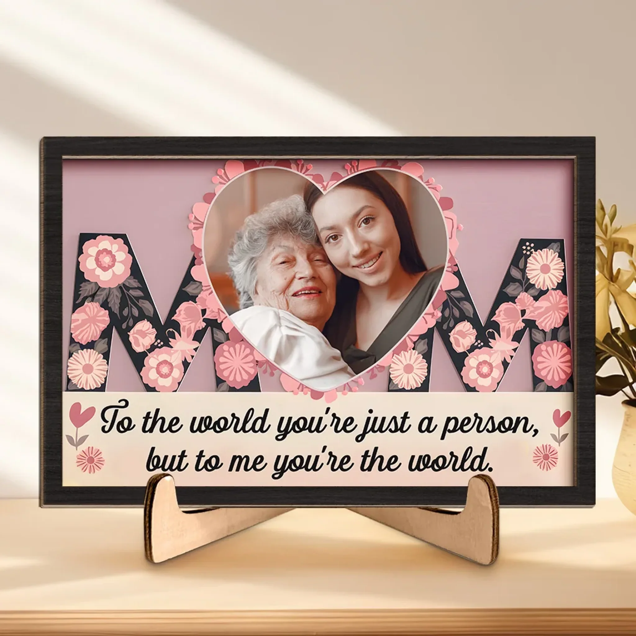 Custom Photo You Mean The World To Me - Family Personalized Custom 2-Layered Wooden Plaque With Stand - Gift For Mom, Daughter