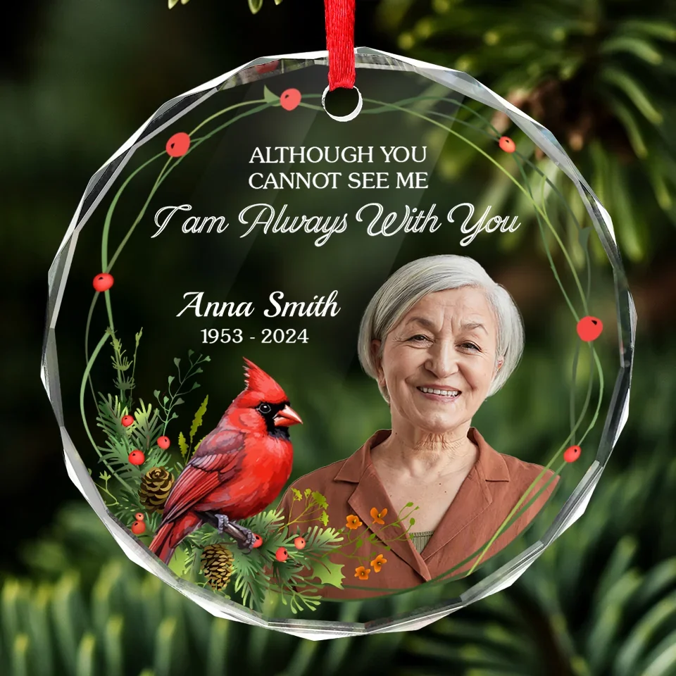 Custom Photo You Will Always Be Remembered - Memorial Personalized Custom Circle Glass Ornament - Sympathy Gift, Christmas Gift For Family Members - Image 3