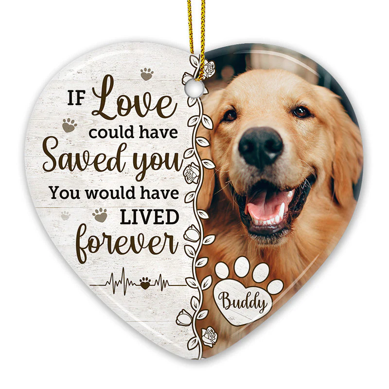 Custom Photo You Would Have Lived Forever - Memorial Personalized Custom Ornament - Ceramic Heart Shaped - Christmas Gift, Sympathy Gift For Pet Owners, Pet Lovers - Image 3