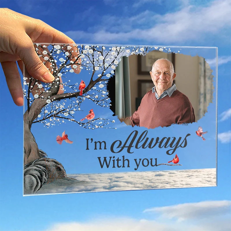 Custom Photo You're Always In My Heart - Memorial Personalized Custom Acrylic Plaque - Christmas Gift, Sympathy Gift For Family Members - Image 2