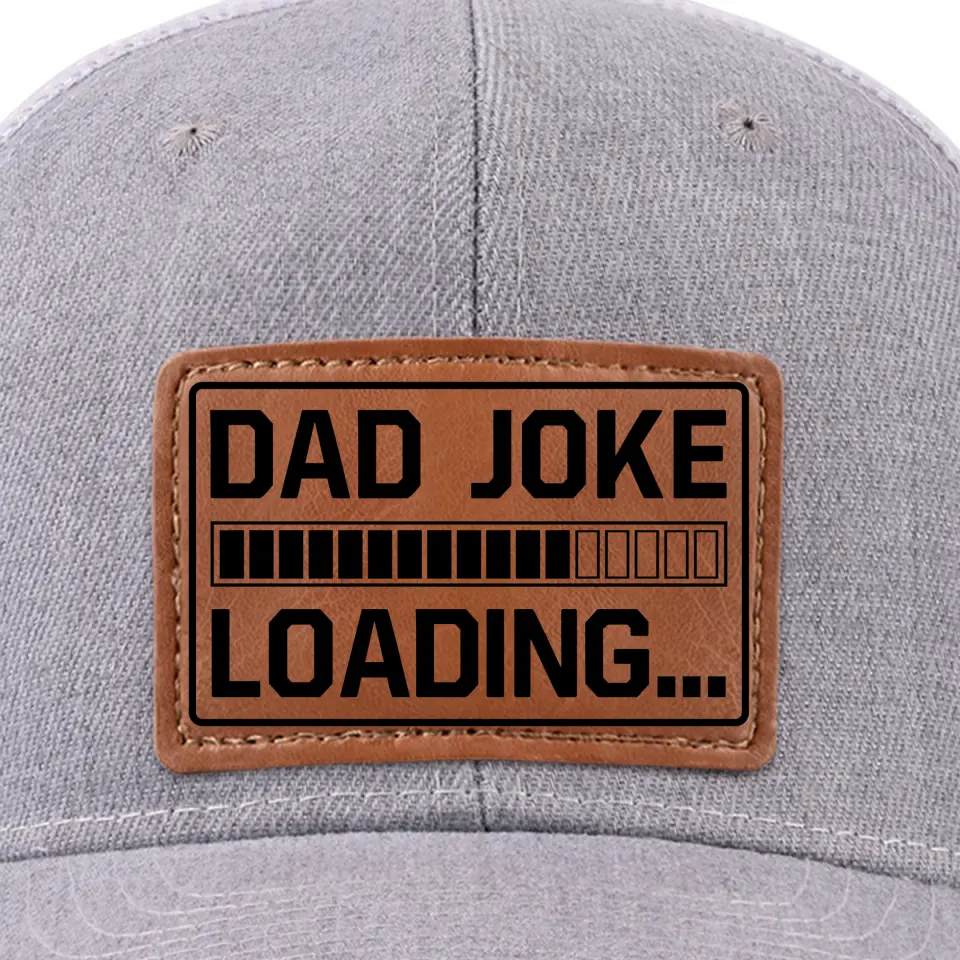 Dad Joke Loading Please Wait - Family Leather Patch Hat - Gift For Dad - Image 2