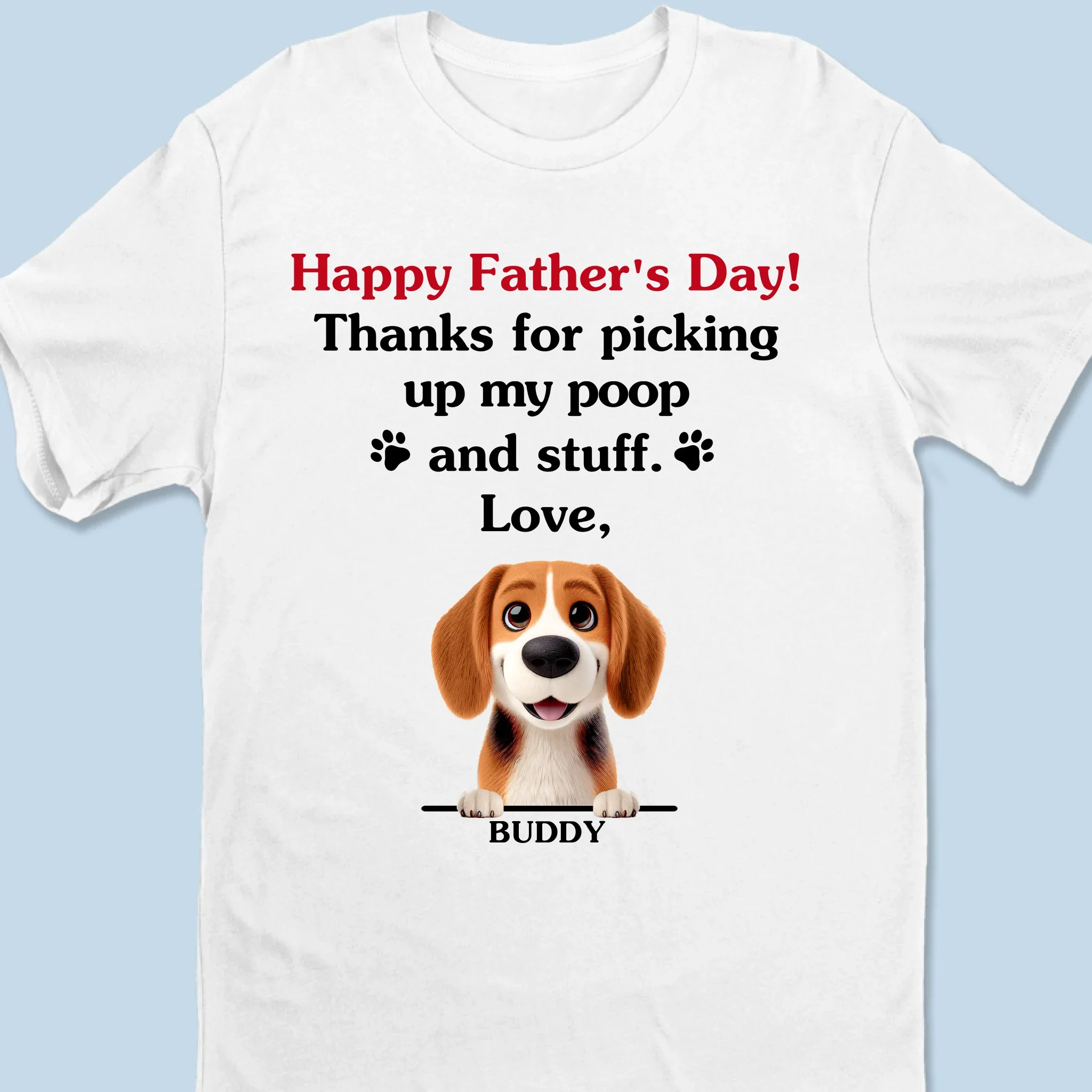 Dad, You’re Paws-itively The Best - Dog Personalized Custom Unisex T-shirt, Premium T-shirt, Hoodie - Father's Day,  Gift For Dad, Pet Owners, Pet Lovers - Image 2