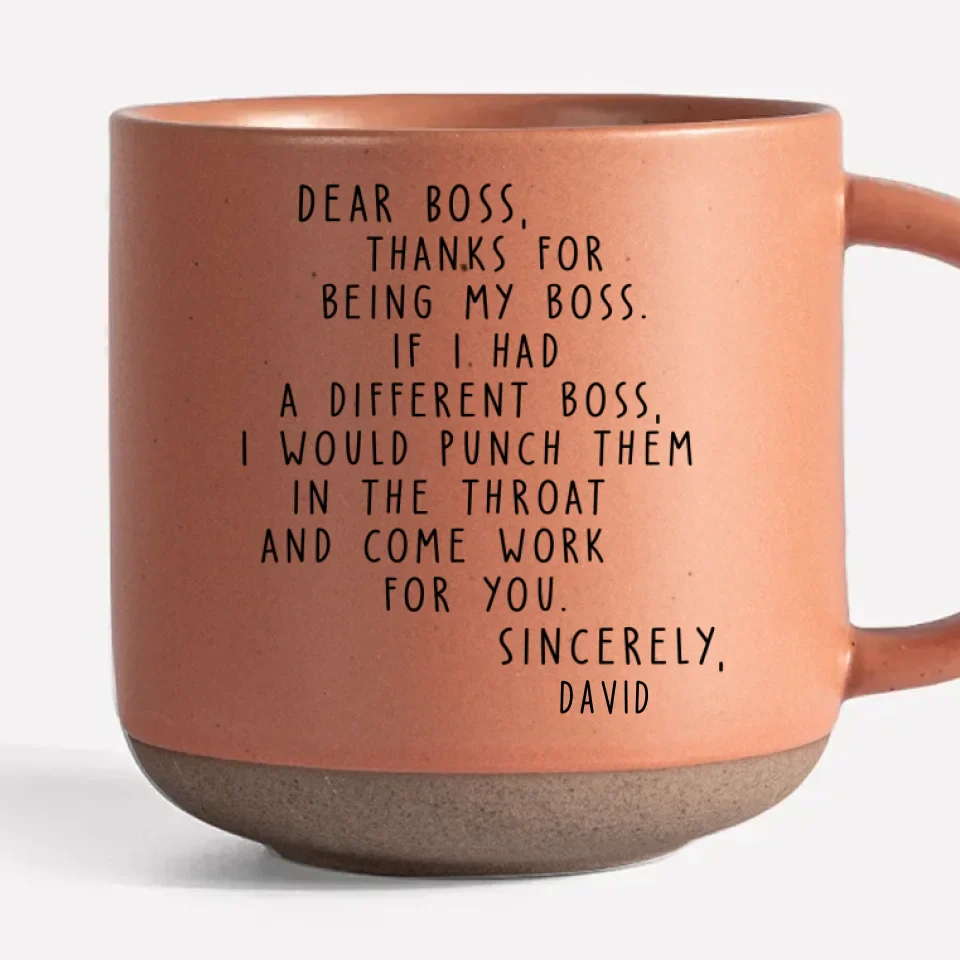 Dear Boss, Thanks For Being My Boss - Coworker Personalized Custom Printed Pottery Mug - Gift For Coworkers, Work Friends, Colleagues - Image 3