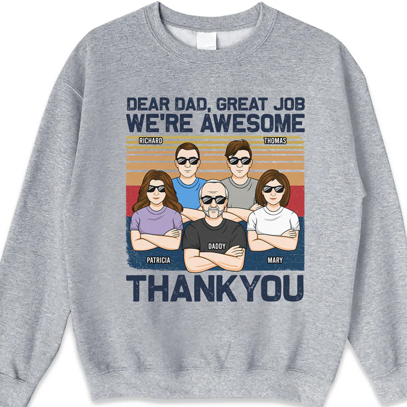 Dear Dad, Great Job We're All Awesome Thank You Adult - Family Personalized Custom Unisex T-shirt, Hoodie, Sweatshirt - Father's Day, Birthday Gift For Dad - Image 4