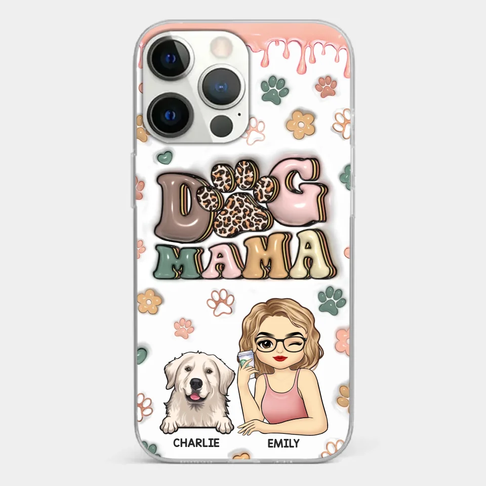 Dog Mom For Life - Dog & Cat Personalized Custom 3D Inflated Effect Printed Clear Phone Case - Gift For Pet Owners, Pet Lovers - Image 20