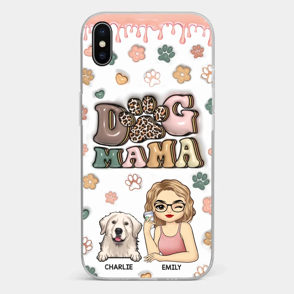 Dog Mom For Life - Dog & Cat Personalized Custom 3D Inflated Effect Printed Clear Phone Case - Gift For Pet Owners, Pet Lovers - Image 24